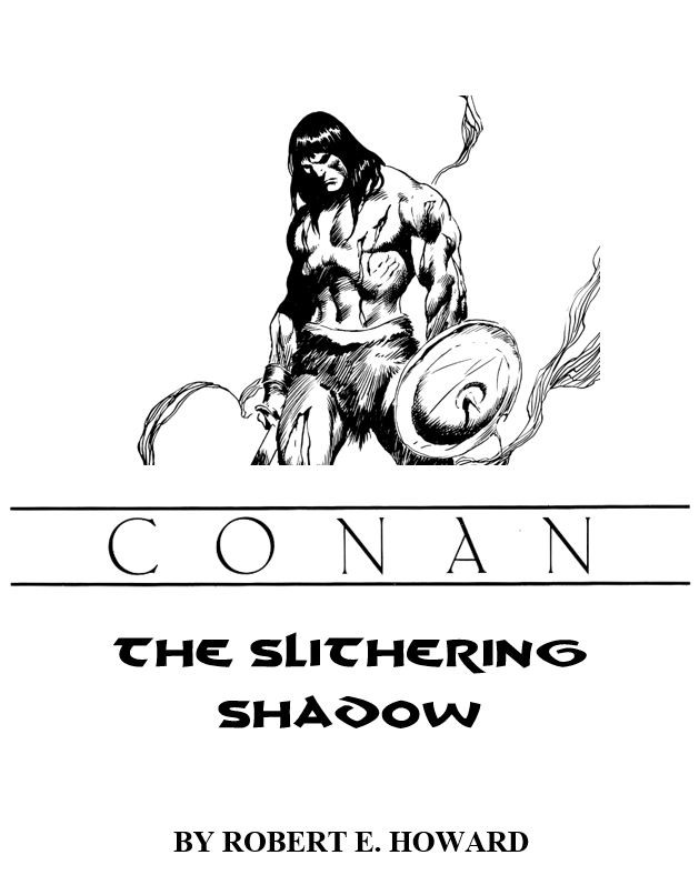 The Slithering Shadow Xuthal Of The Dusk Robert E Howard