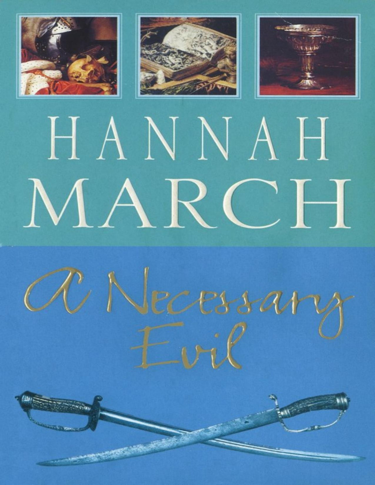 A Necessary Evil Hannah March