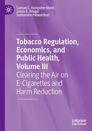 Tobacco Regulation Economics And Public Health Volume Iii 2024th Edition Samuel C Hampshermonk