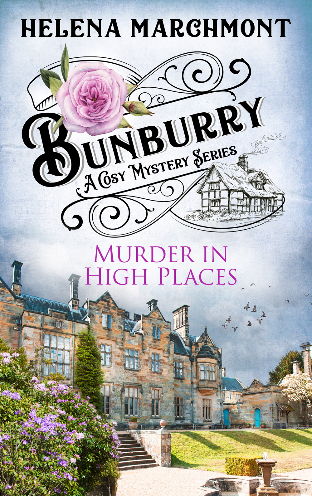 Bunburry 06 Murder In High Places Marchmont Helena