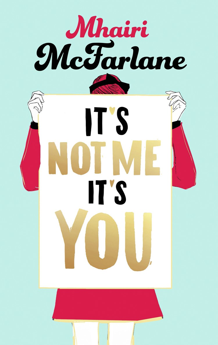 Its Not Me Its You Mcfarlane Mhairi