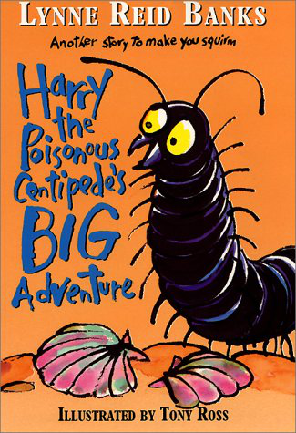 Harry The Poisonous Centipede 02 Harry The Poisonous Centipedes Big Adventure Banks
