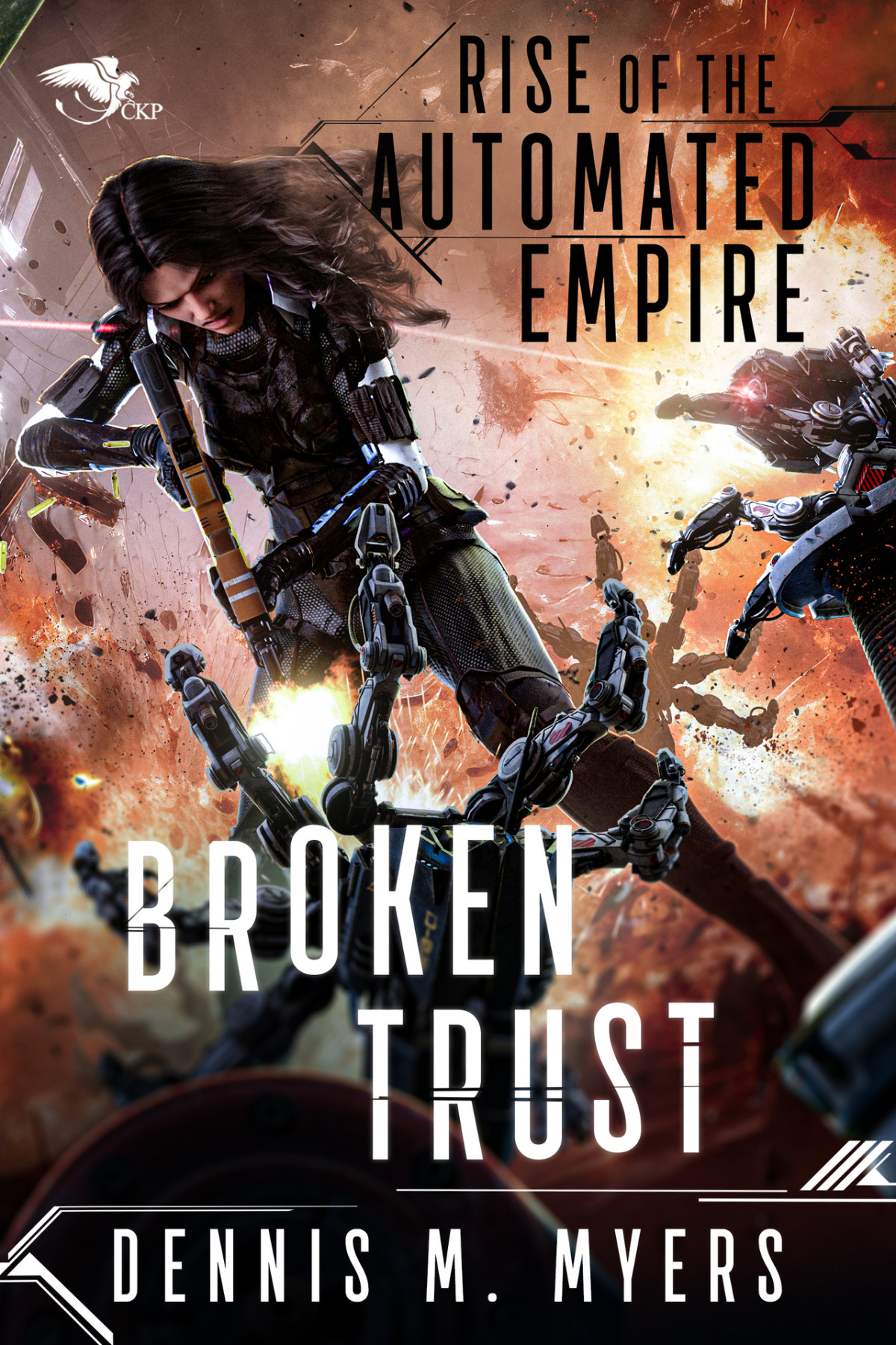 Rise Of The Automated Empire Broken Trust Myers Dennis M