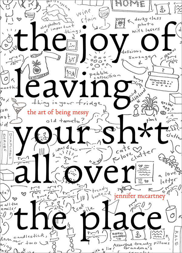 The Joy Of Leaving Your Sht All Over The Place Mccartney Jennifer