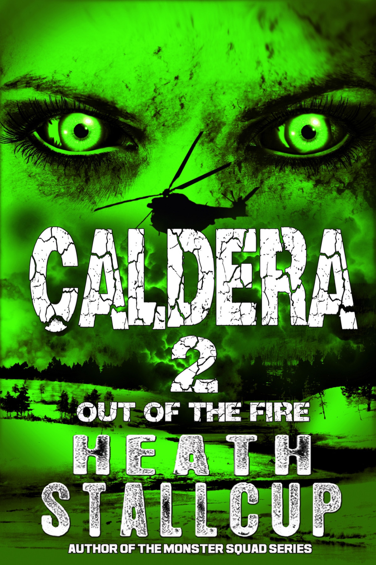 Caldera Book 2 Out Of The Fire A Daniel Hatcher Adventure Stallcup