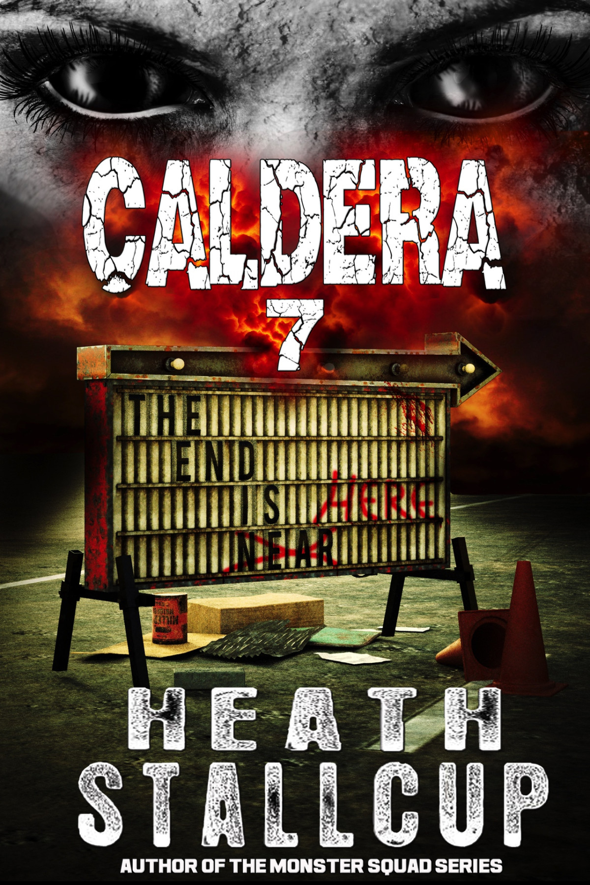 Caldera 7 The End Is Here A Daniel Hatcher Adventure Stallcup