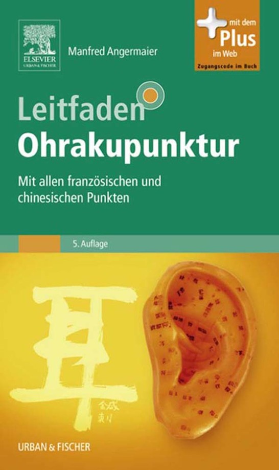 Leitfaden Ohrakupunktur Mit Allen Französischen Und Chinesischen Punkten Angermaier