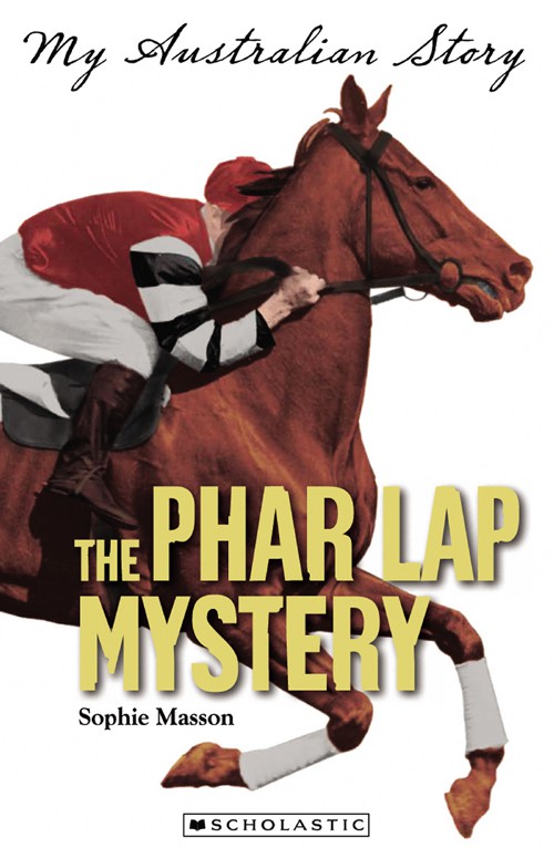 The Phar Lap Mystery 01 The Phar Lap Mystery Masson Sophie