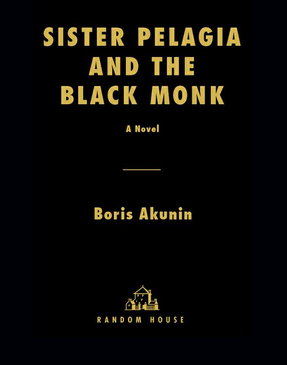 Sister Pelagia Mysteries 02 Pelagia And The Black Monk Akunin