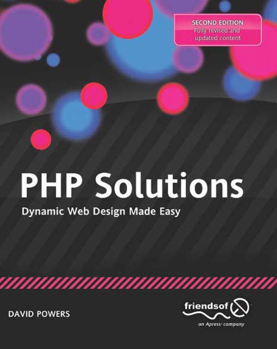 Php Solutions Dynamic Web Design Made Easy Second Edition David Powers