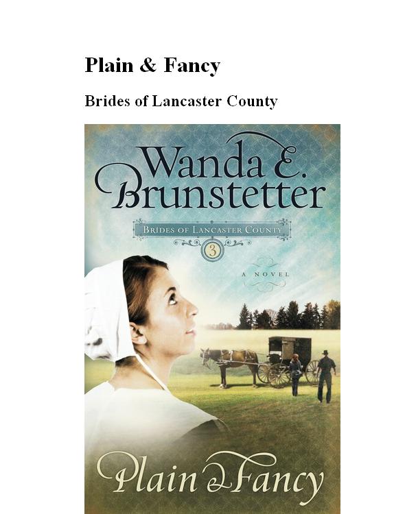 Brides Of Lancaster County 03 Plain And Fancy Brunstetter