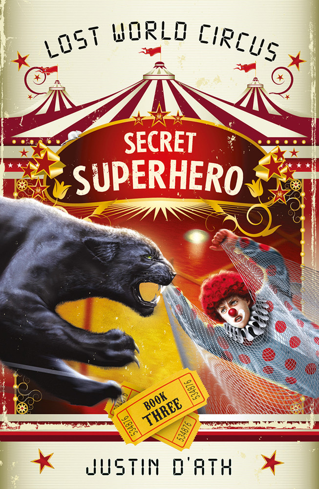 Lost World Circus 03 Secret Superhero Dath Justin