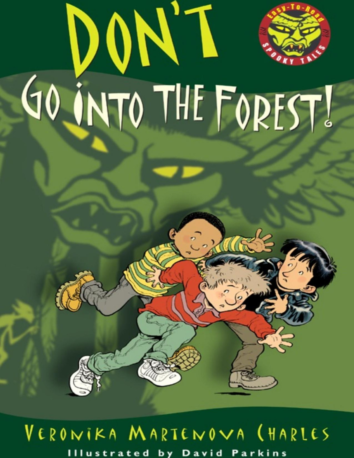 Dont Go Into The Forest Veronika Martenova Charles