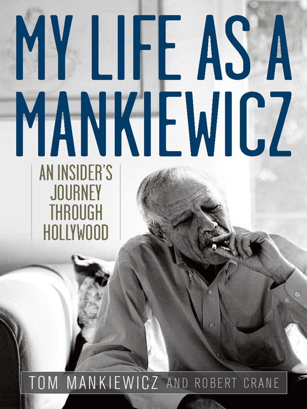My Life As A Mankiewicz Mankiewicz Tom