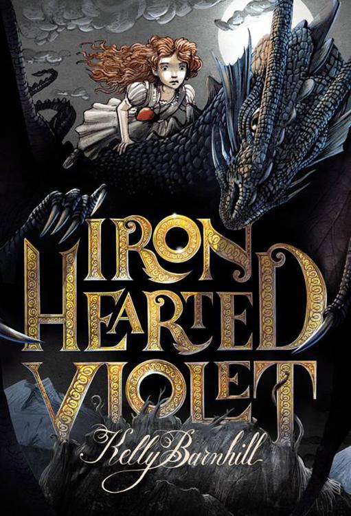 Iron Hearted Violet Barnhill Kelly