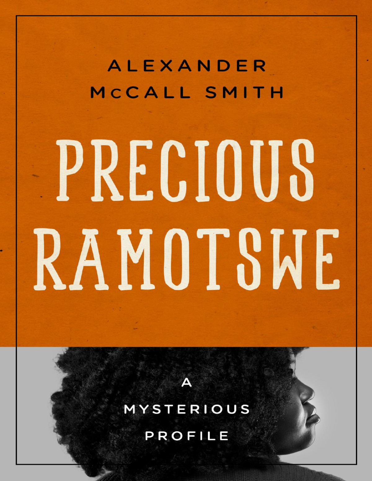 Precious Ramotswe Alexander Mccall Smith