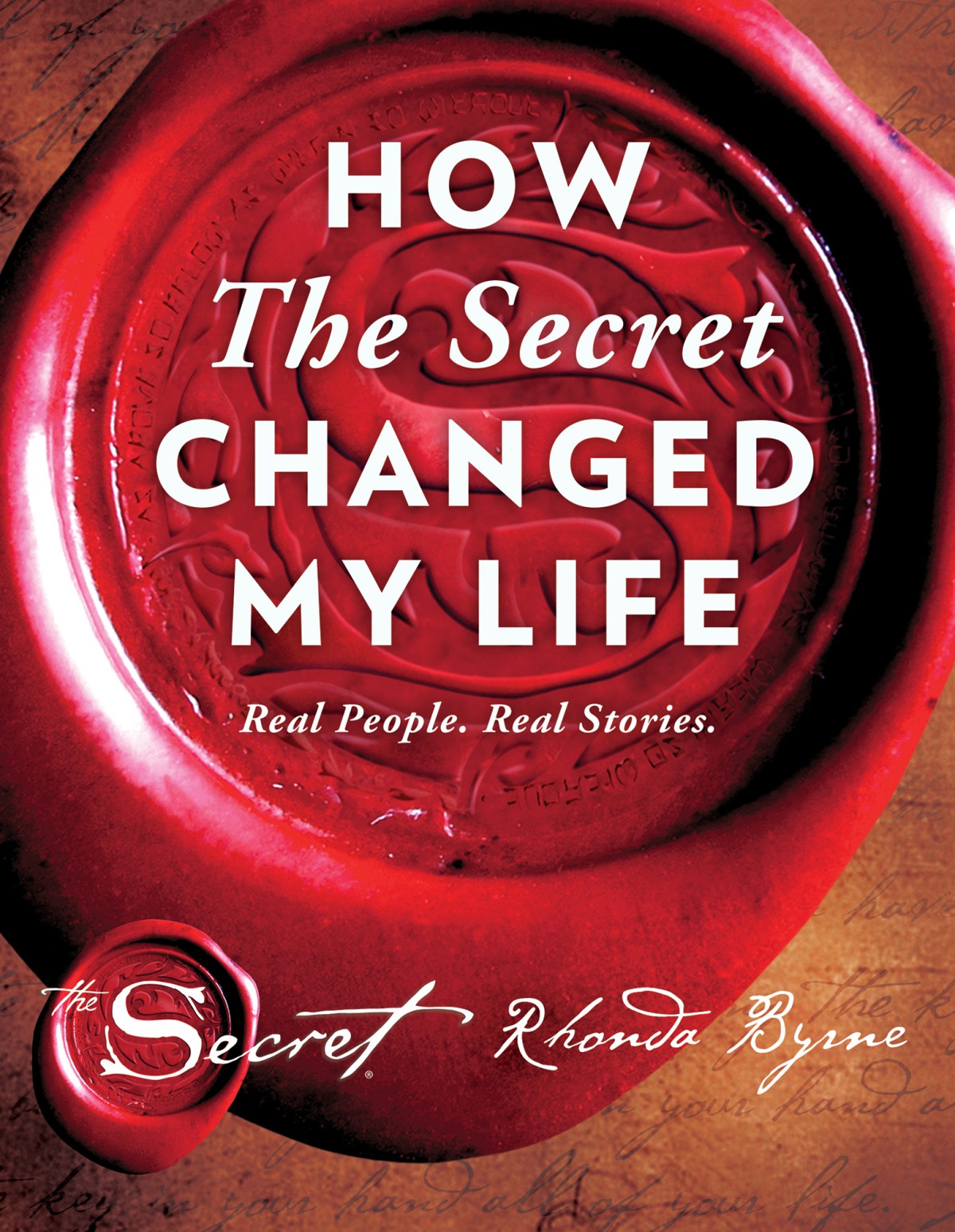 How The Secret Changed My Life Byrne Rhonda