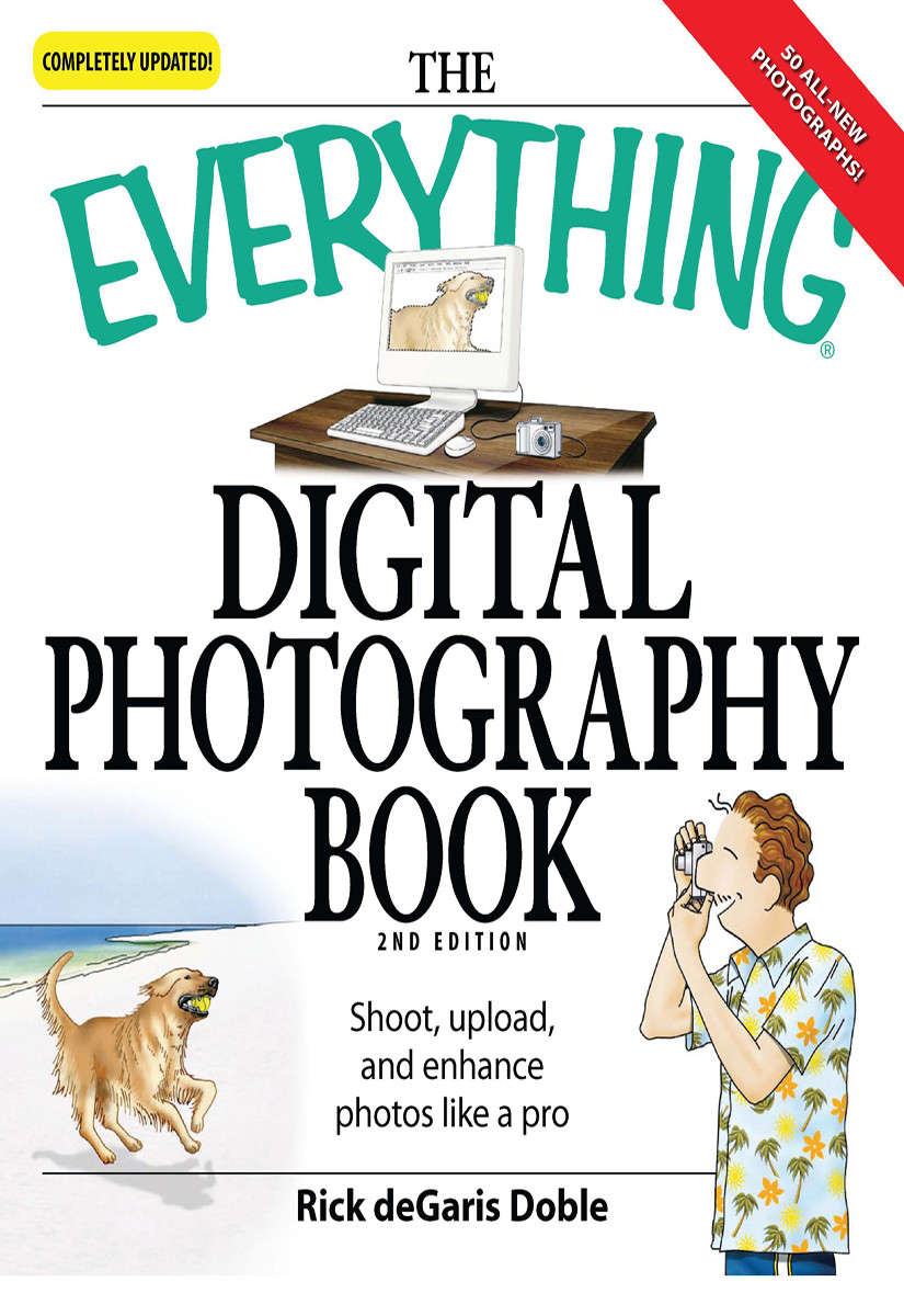 Everything Digital Photography Book Ric Degaris Doble
