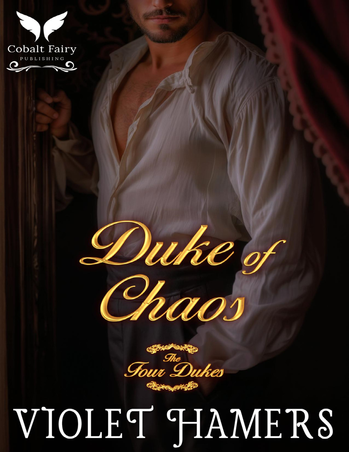 Duke Of Chaos A Historical Regency Romance Novel Hamers Violet