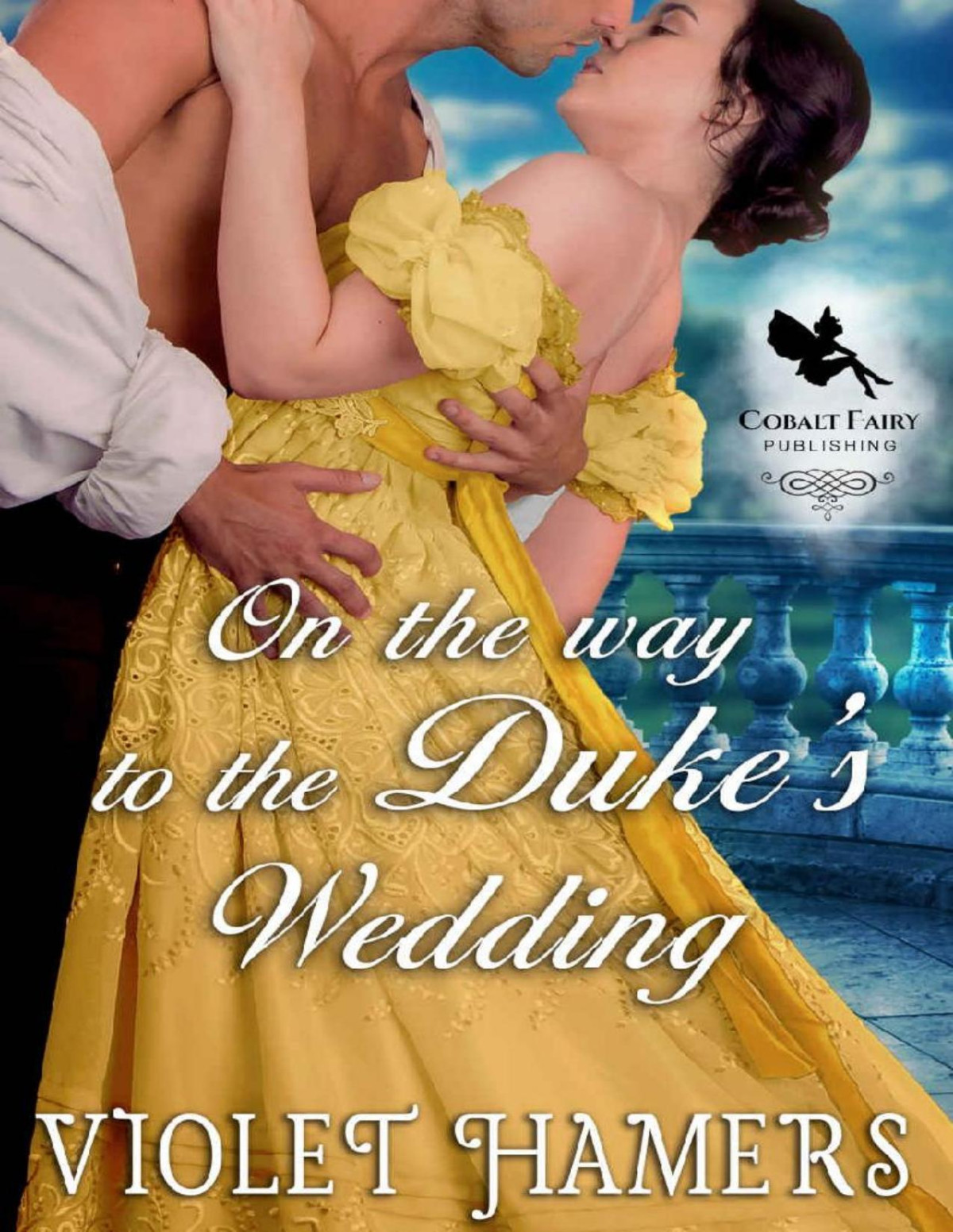 On The Way To The Dukes Wedding A Historical Regency Romance Novel Violet Hamers