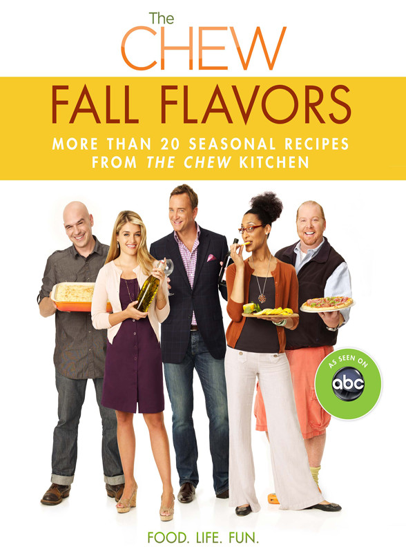 The Chew Fall Flavors More Than 20 Seasonal Recipes From The Chew Kitchen Batali