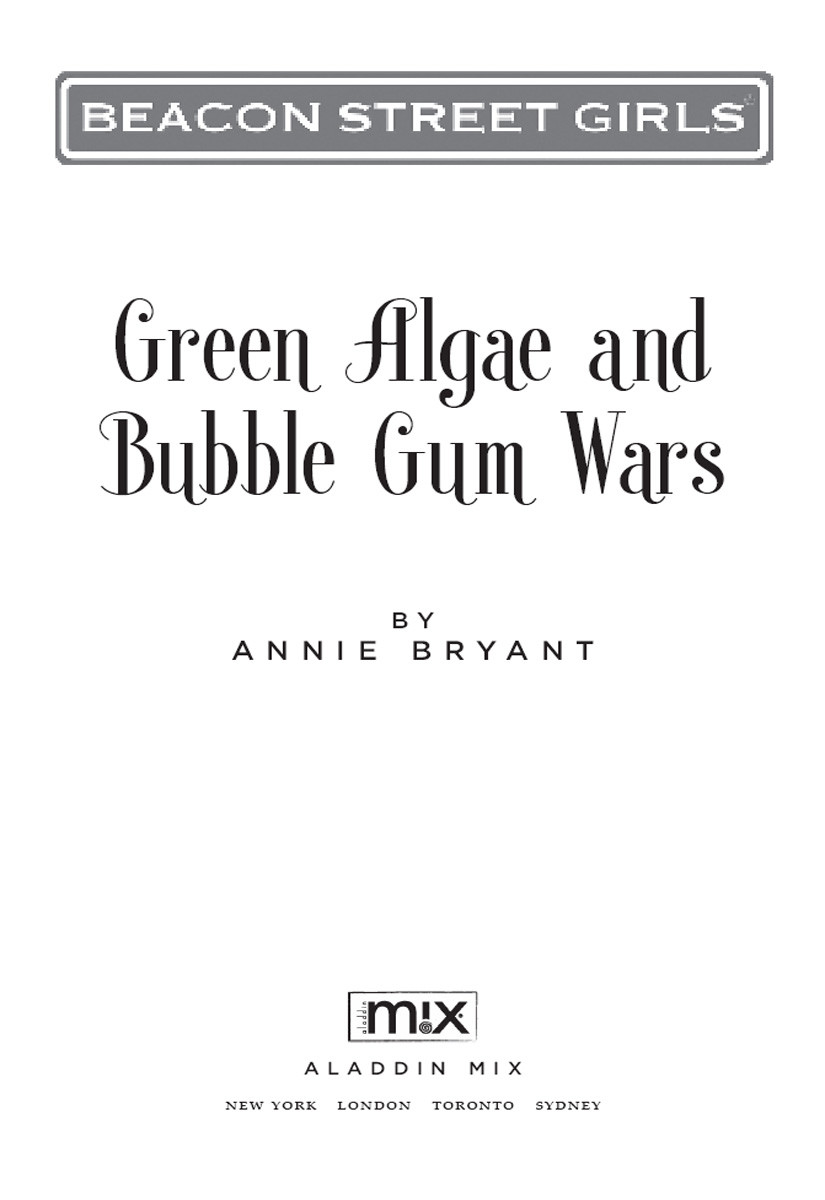 Beacon Street Girls 13 Green Algae And Bubble Gum Wars Bryant