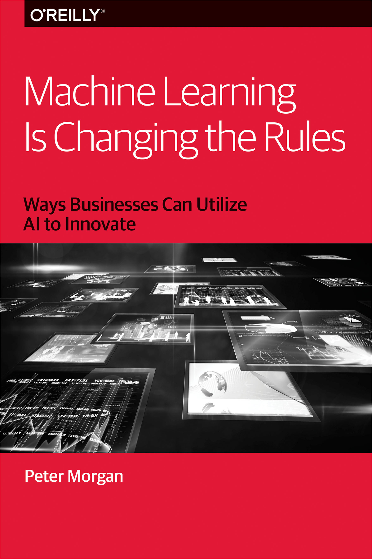 Machine Learning Is Changing The Rules Peter Morgan