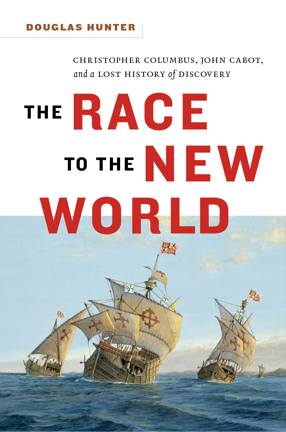 Race To The New World Douglas Hunter