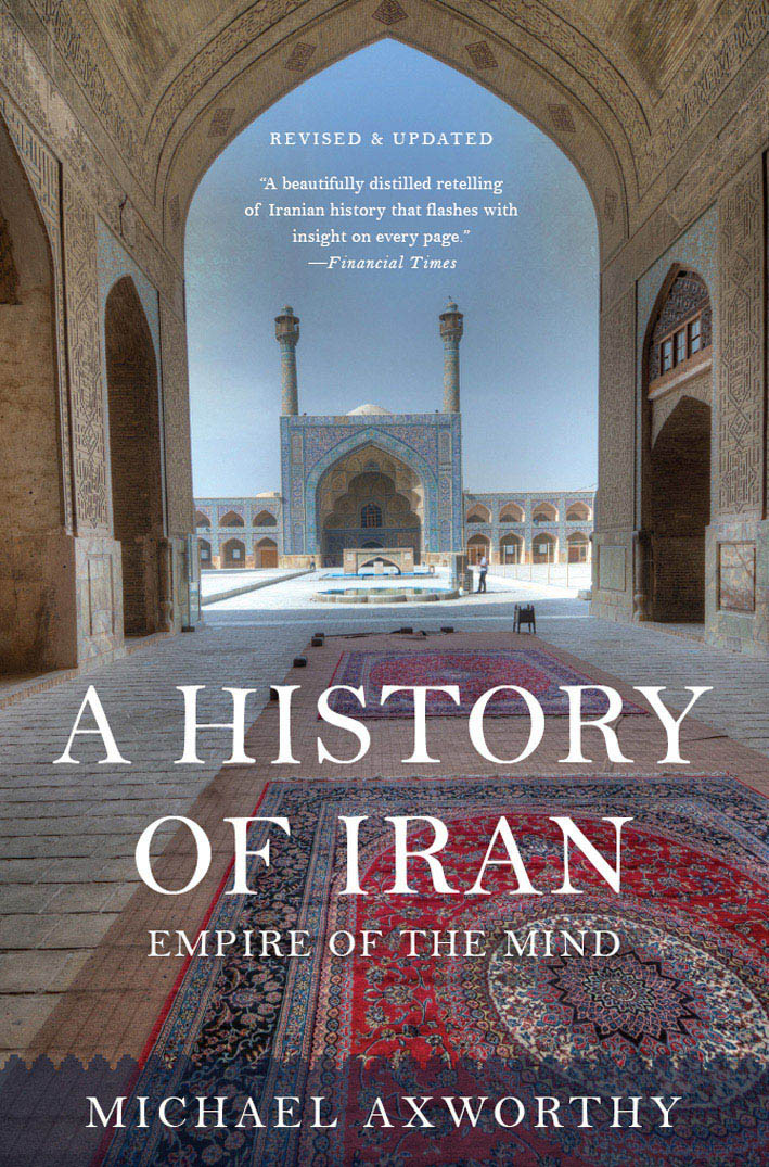 A History Of Iran Axworthy Michael