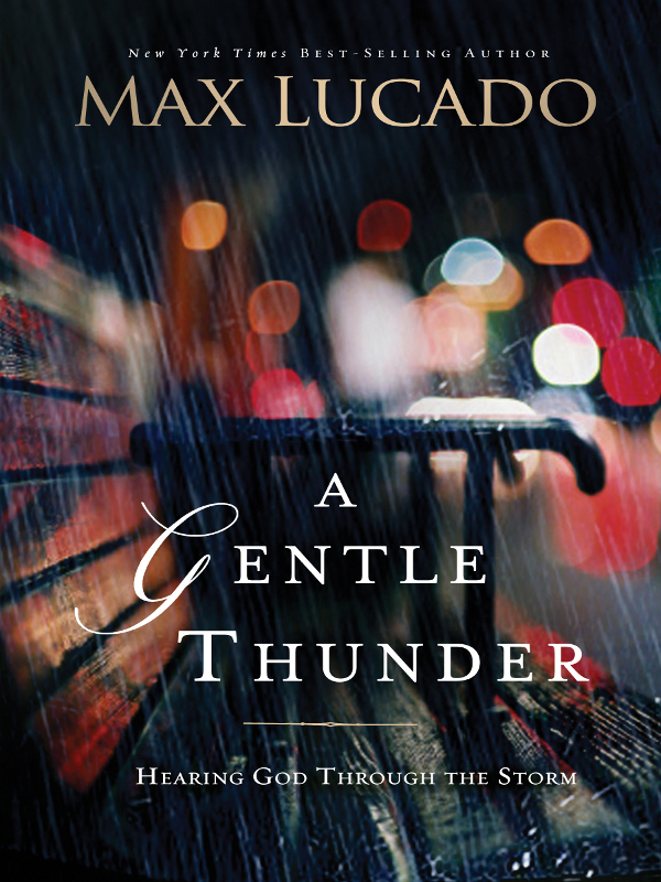 A Gentle Thunder Max Lucado