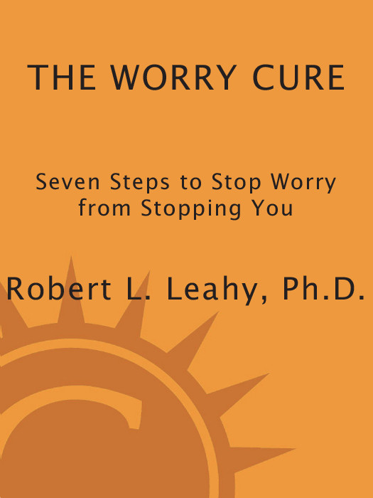 The Worry Cure Robert L Leahy Phd