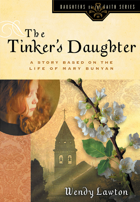 Daughters Of The Faith 06 The Tinkers Daughter Lawton