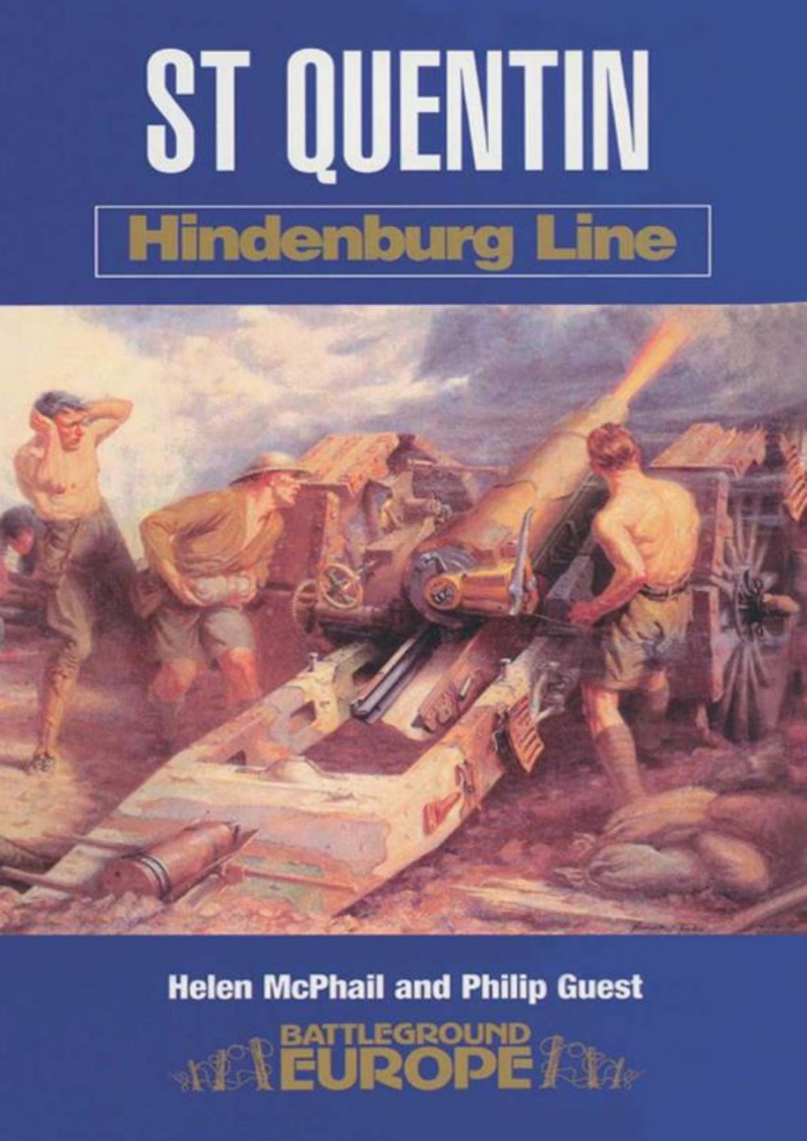 Battleground Hindenburg Line Mcphall Helen Guest Philip