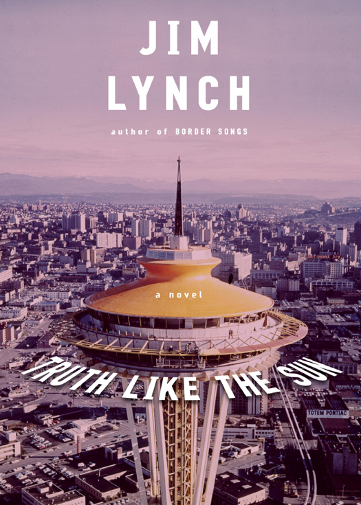Truth Like The Sun Lynch Jim
