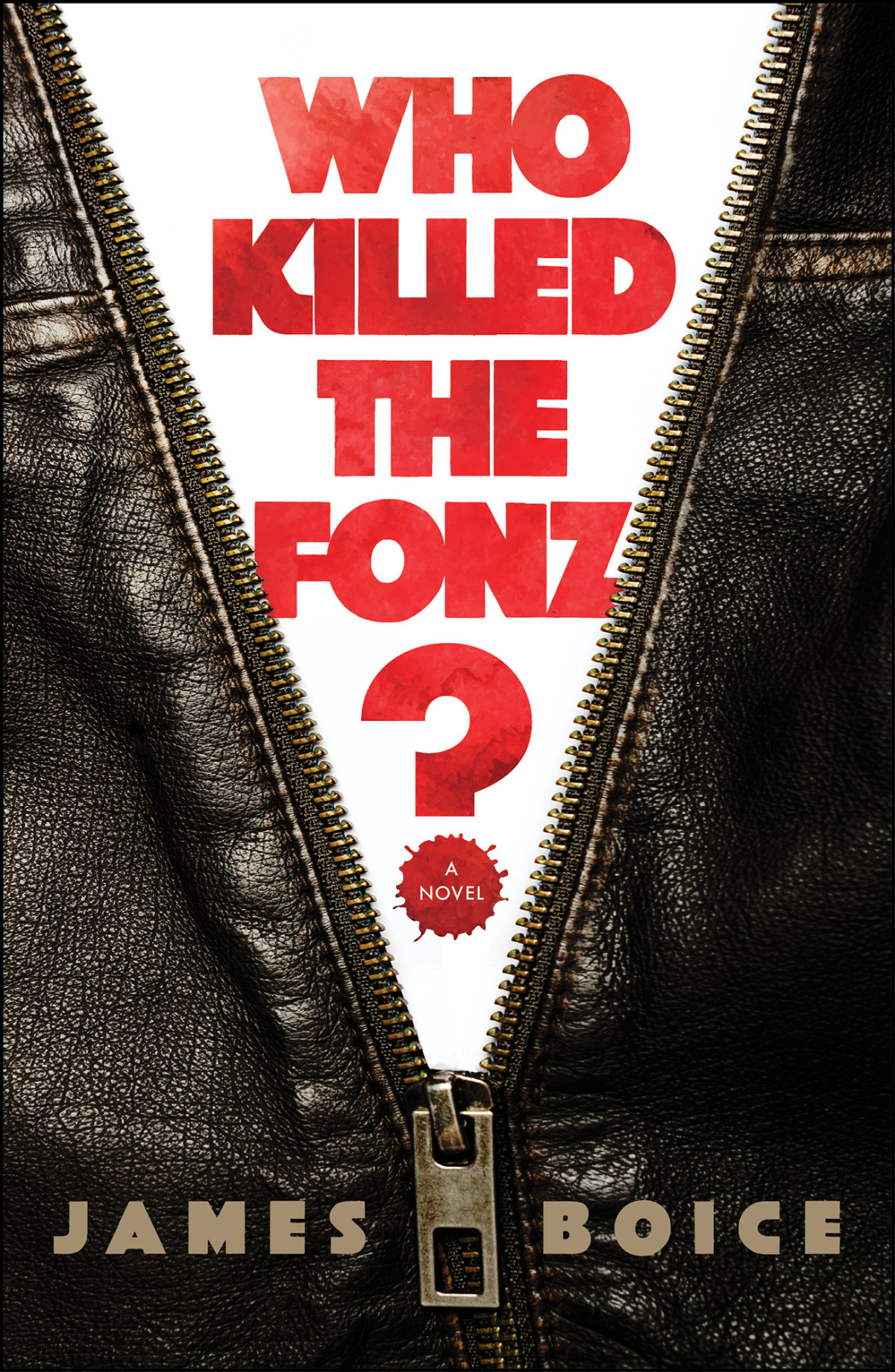 Who Killed The Fonz Boice James