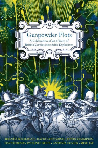 A Celebration Of 400 Years Of Bonfire Night Buchanan Brenda Cannadine