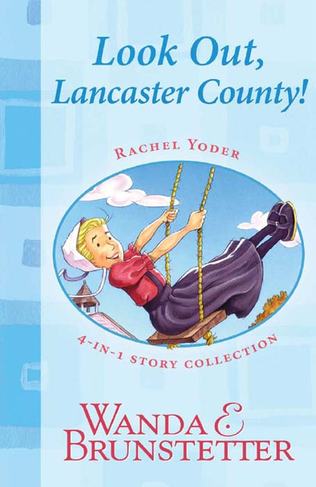 Rachel Yoder 01 Look Out Lancaster County Brunstetter
