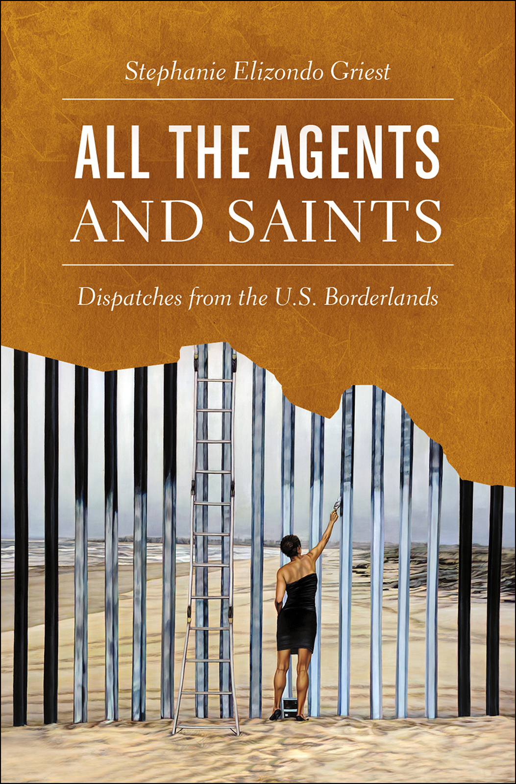 All The Agents And Saints 01 All The Agents And Saints Elizondo Griest