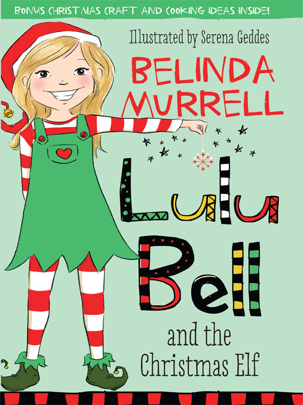 Lulu Bell 08 Lulu Bell And The Christmas Elf Murrell Belinda