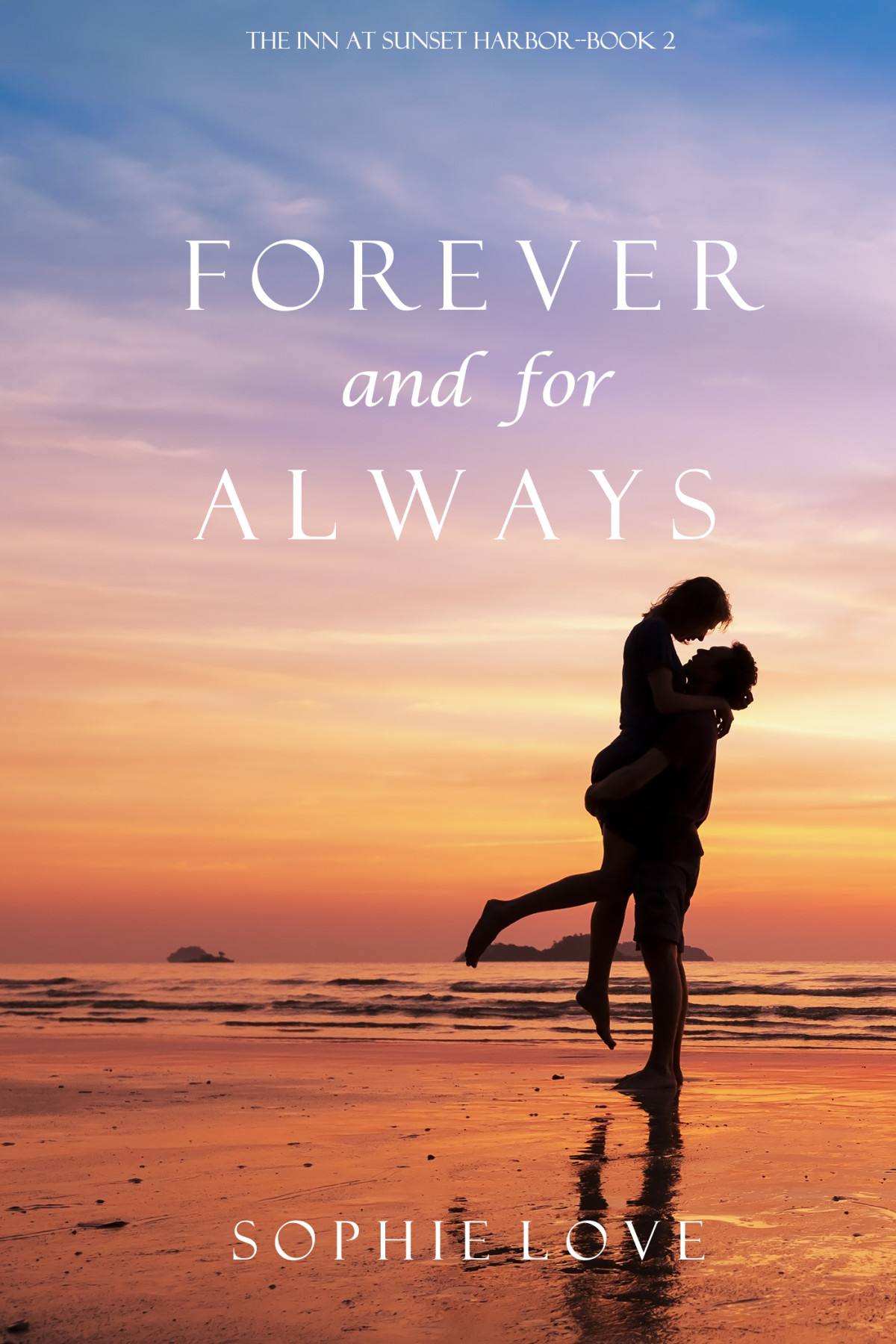 The Inn At Sunset Harbor 02 Forever And For Always Love