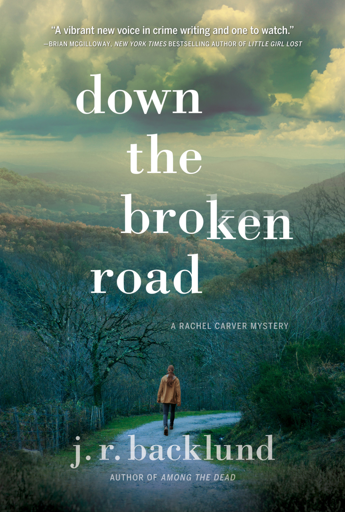 A Rachel Carver Mystery 02 Down The Broken Road Backlund