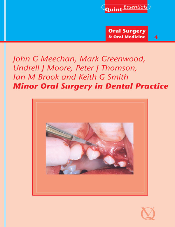 Minor Oral Surgery In Dental Practice Meechan John G