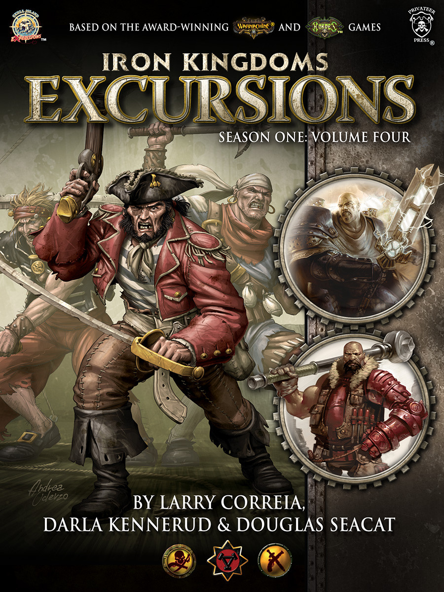 Iron Kingdoms Excursions Season One Volume Four Correia Larry Kennerud