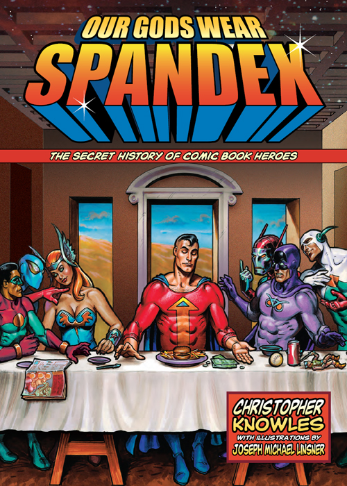 Our Gods Wear Spandex Knowles Chris