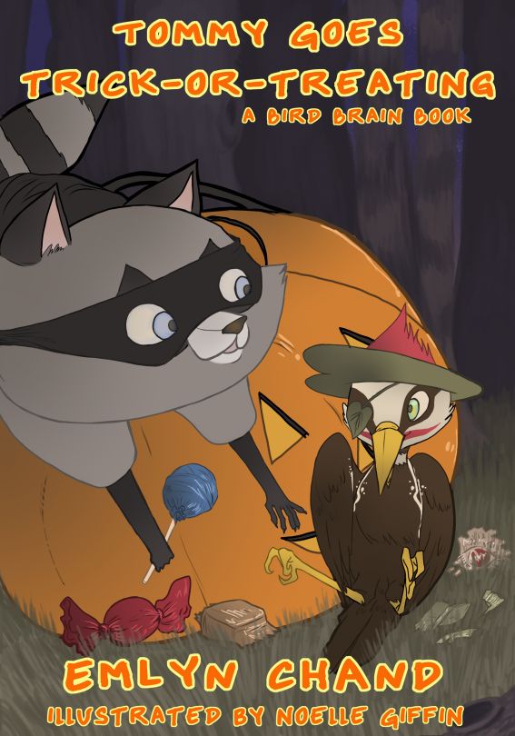 Tommy Goes Trickortreating A Bird Brain Book Chand Emlyn
