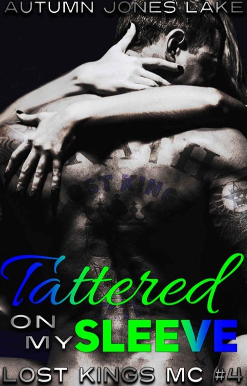 Lost Kings Mc 04 Tattered On My Sleeve Lake Autumn Jones