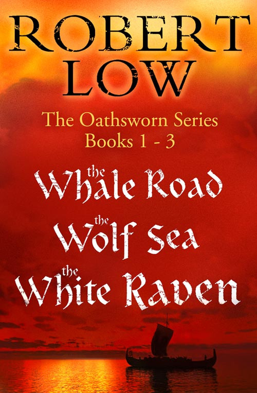 The Oathsworn Series Books 1 To 3 Low Robert