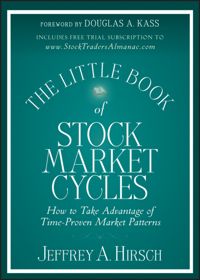 The Little Book Of Stock Market Cycles Jeffrey A Hirsch