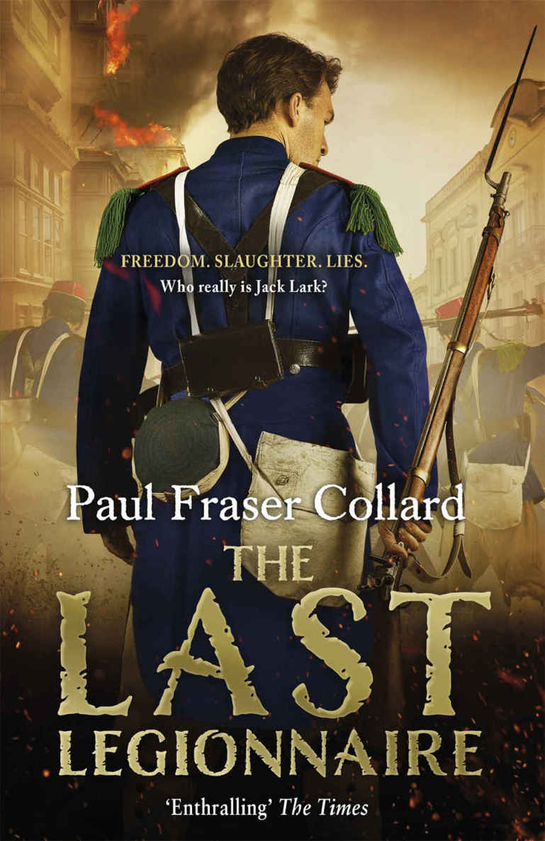 Jack Lark 05 The Last Legionnaire Collard Paul Fraser