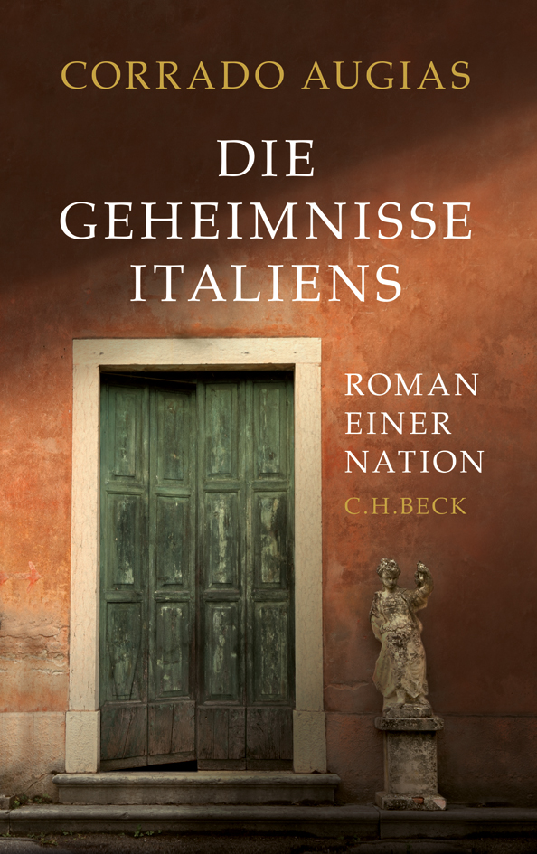 Die Geheimnisse Italiens Roman Einer Nation Augias Corrado